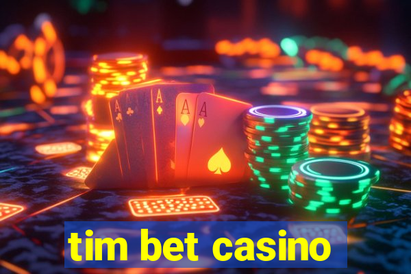 tim bet casino